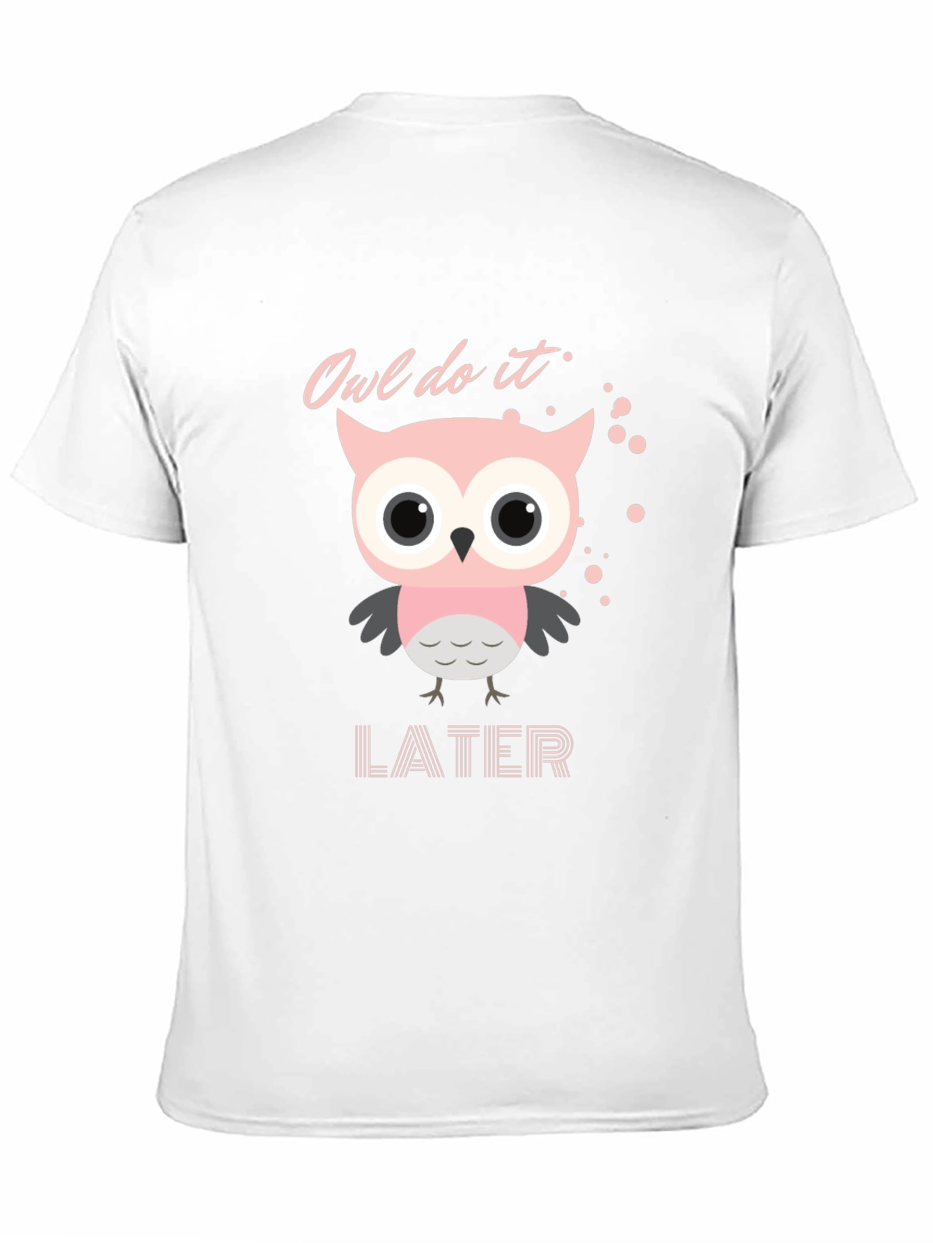 Owl Do It Later T-Shirt - Funny Animal Tee
