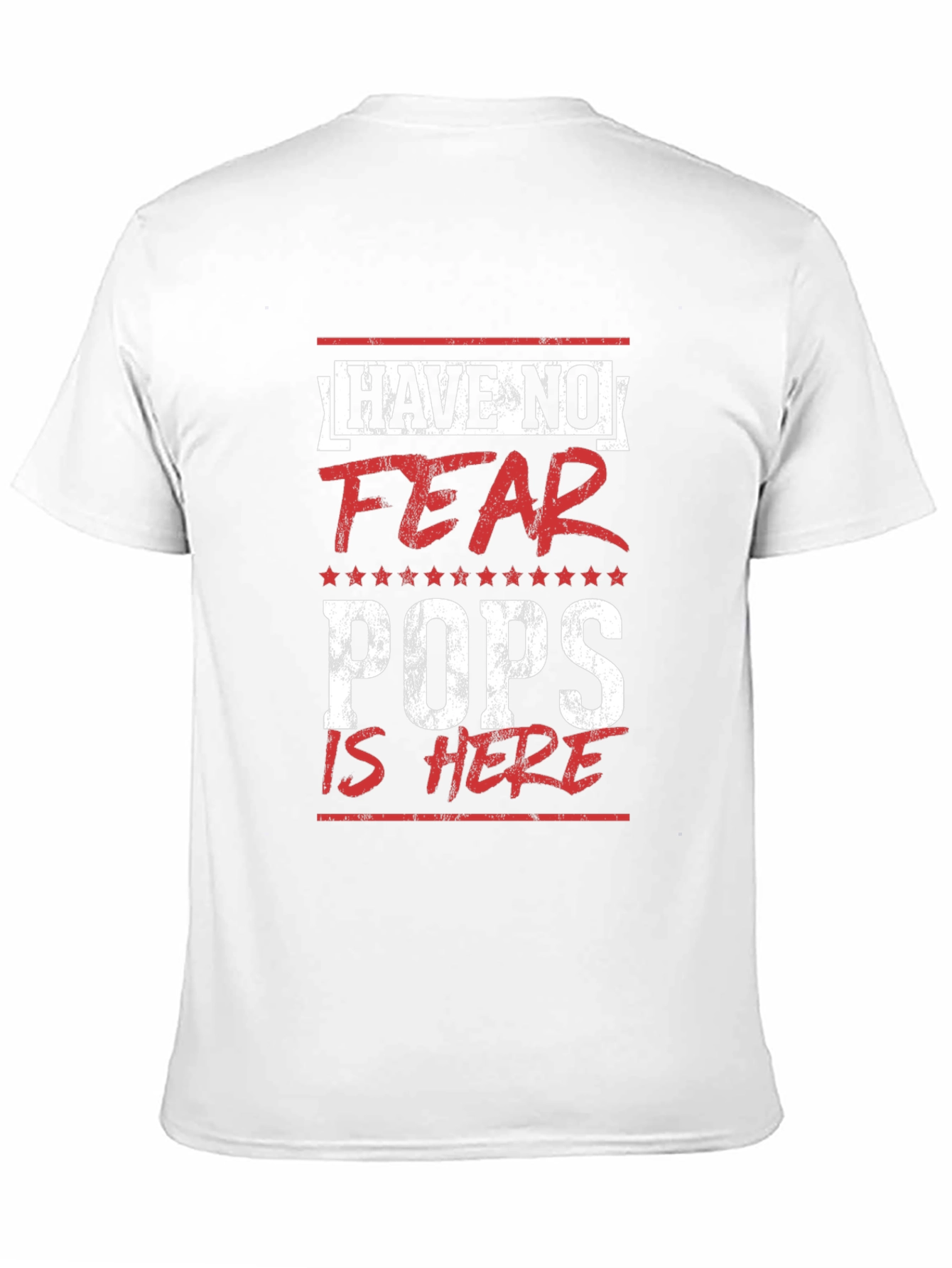 Have No Fear Pops Is Here T-Shirt
