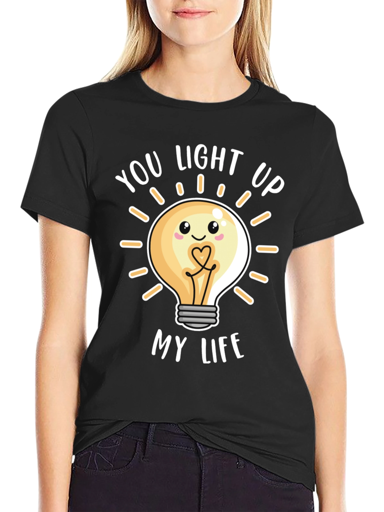 You Light Up My Life T-Shirt Black