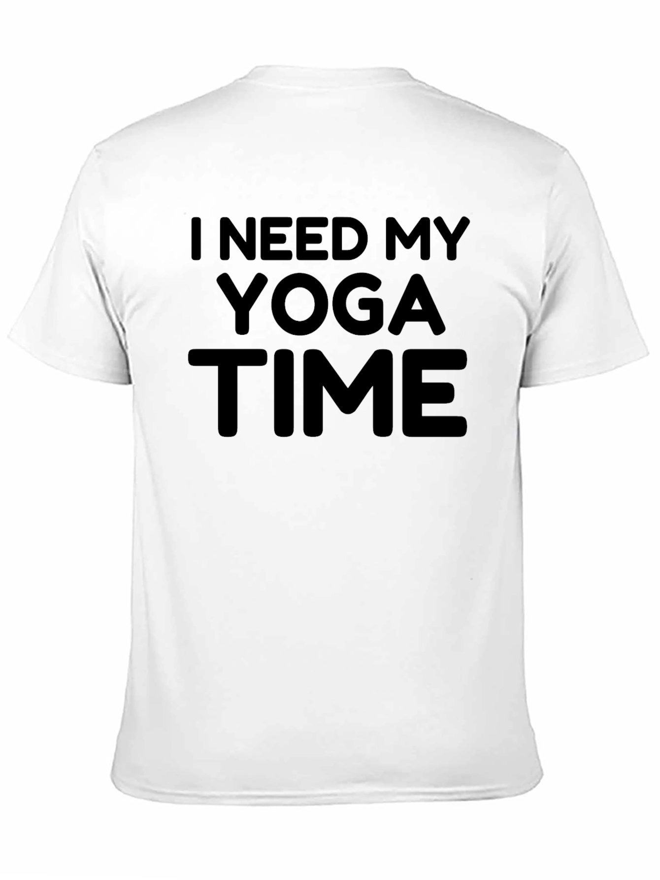 I Need My Yoga Time Black T-Shirt