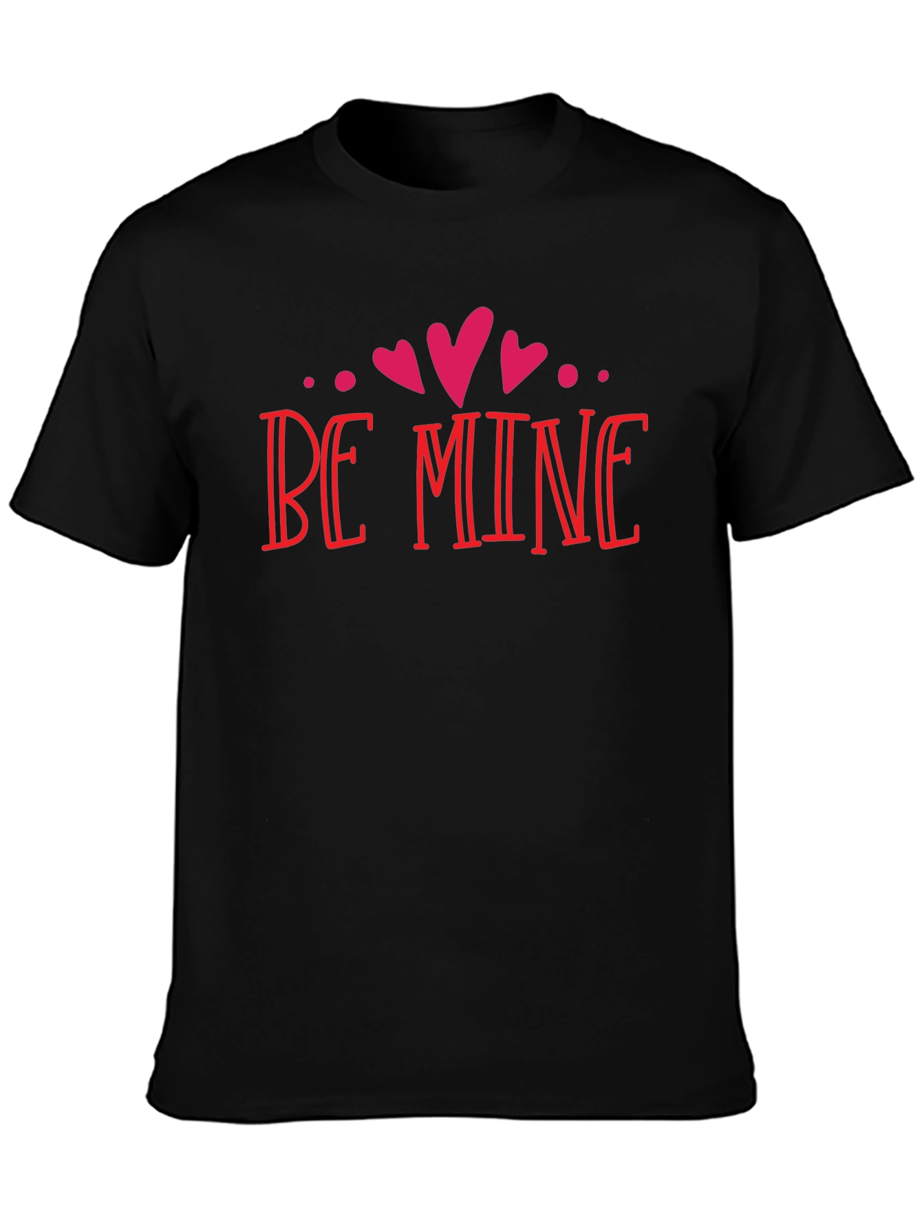 Be Mine Valentines Day Black T-Shirt