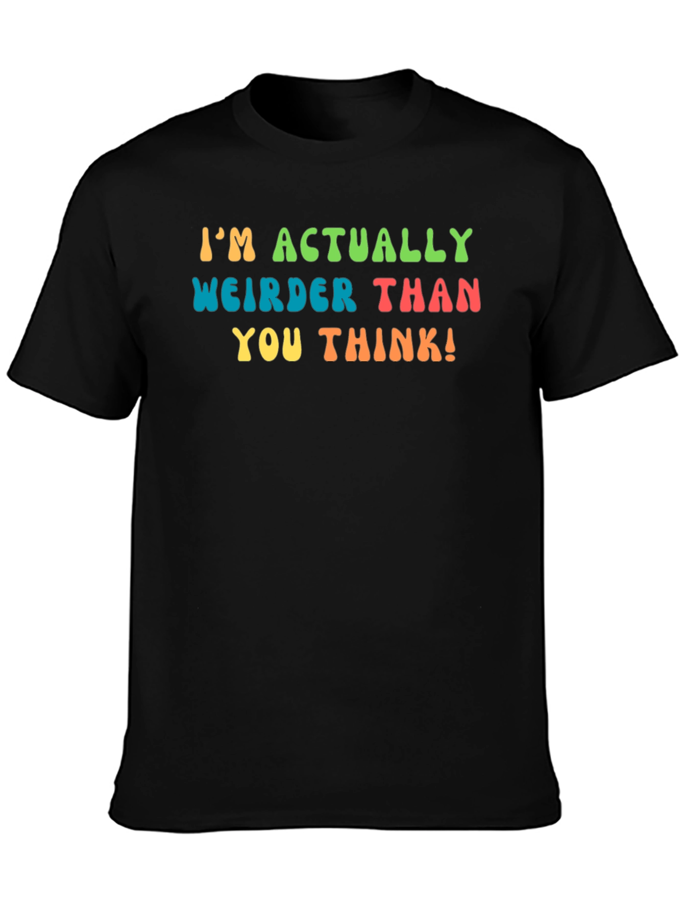 Weirder Than You Think T-Shirt