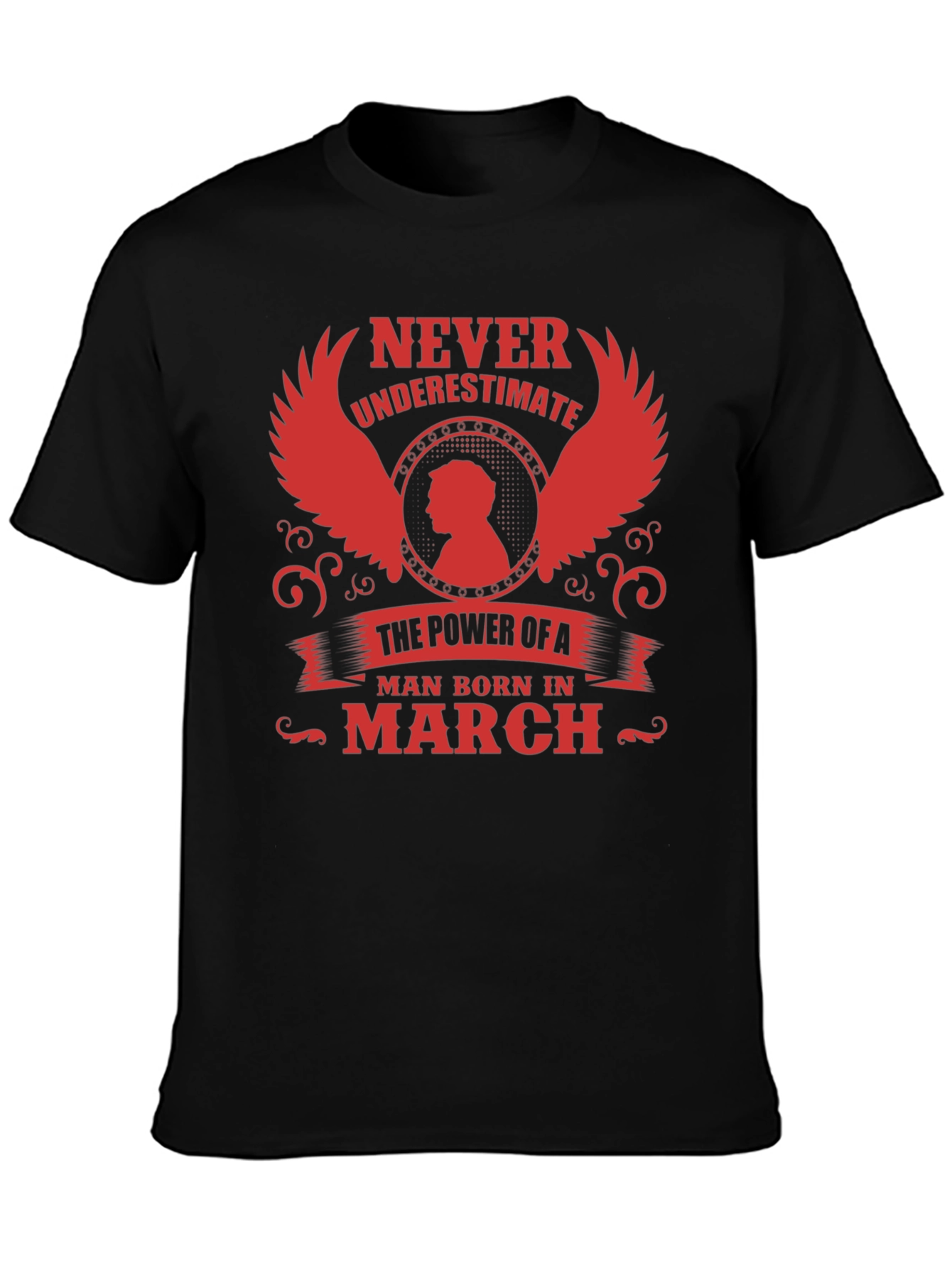 Never Underestimate a Man Born in March T-Shirt