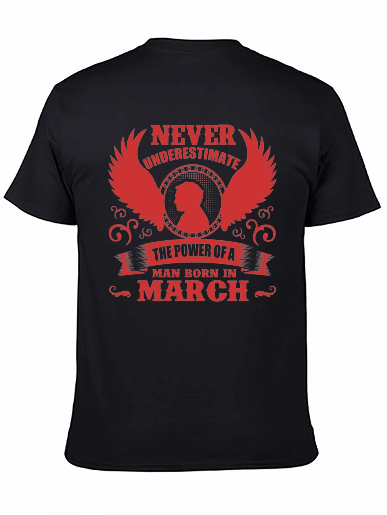 Never Underestimate a Man Born in March T-Shirt