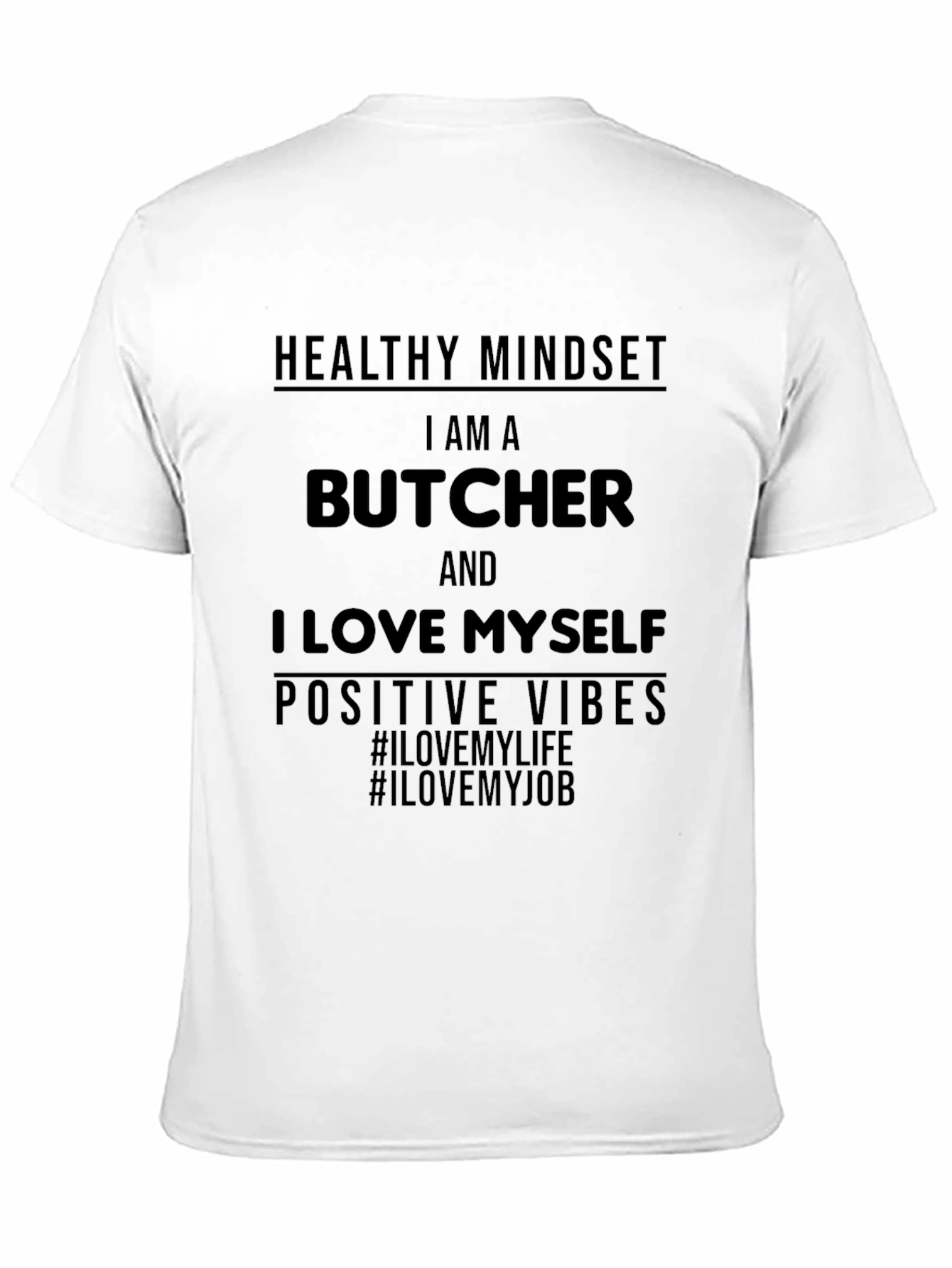 Healthy Mindset Butcher T-Shirt