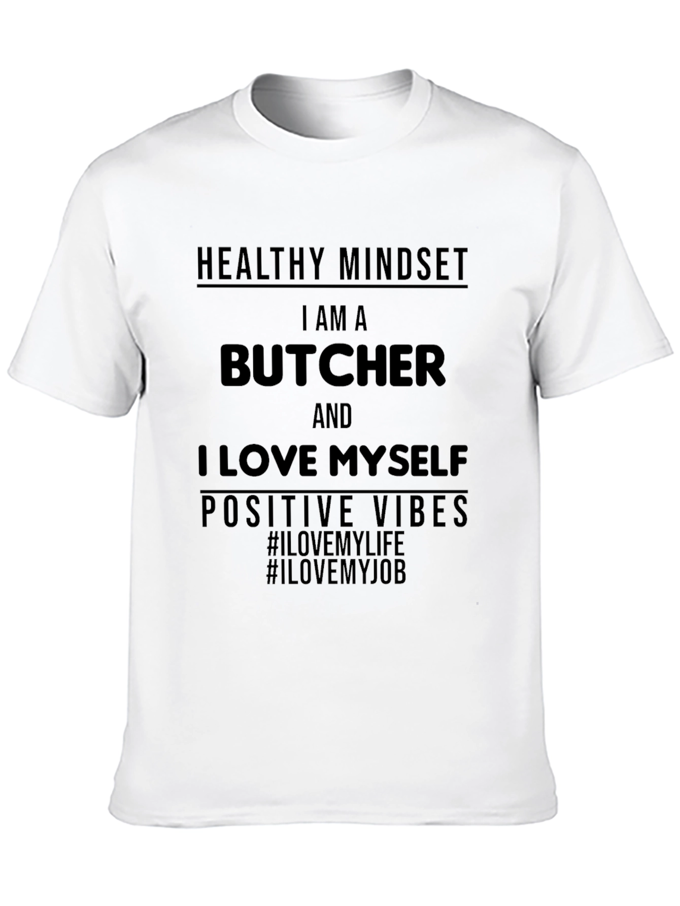 Healthy Mindset Butcher T-Shirt