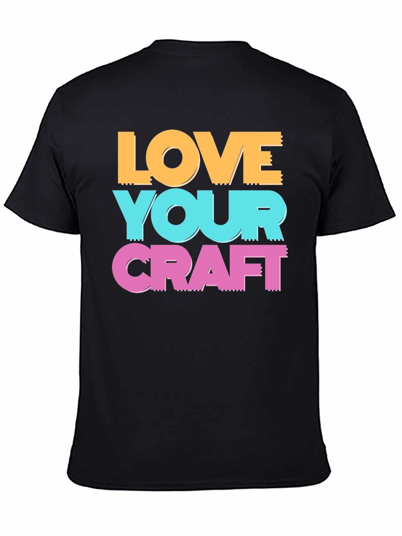 Love Your Craft T-Shirt - Artistic Crew Neck Tee