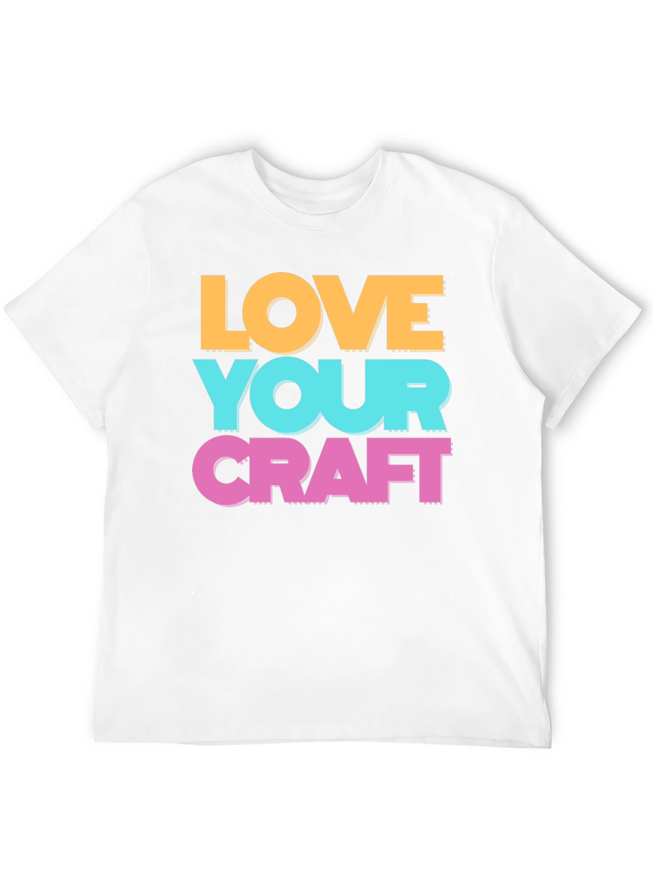 Love Your Craft T-Shirt - Artistic Crew Neck Tee