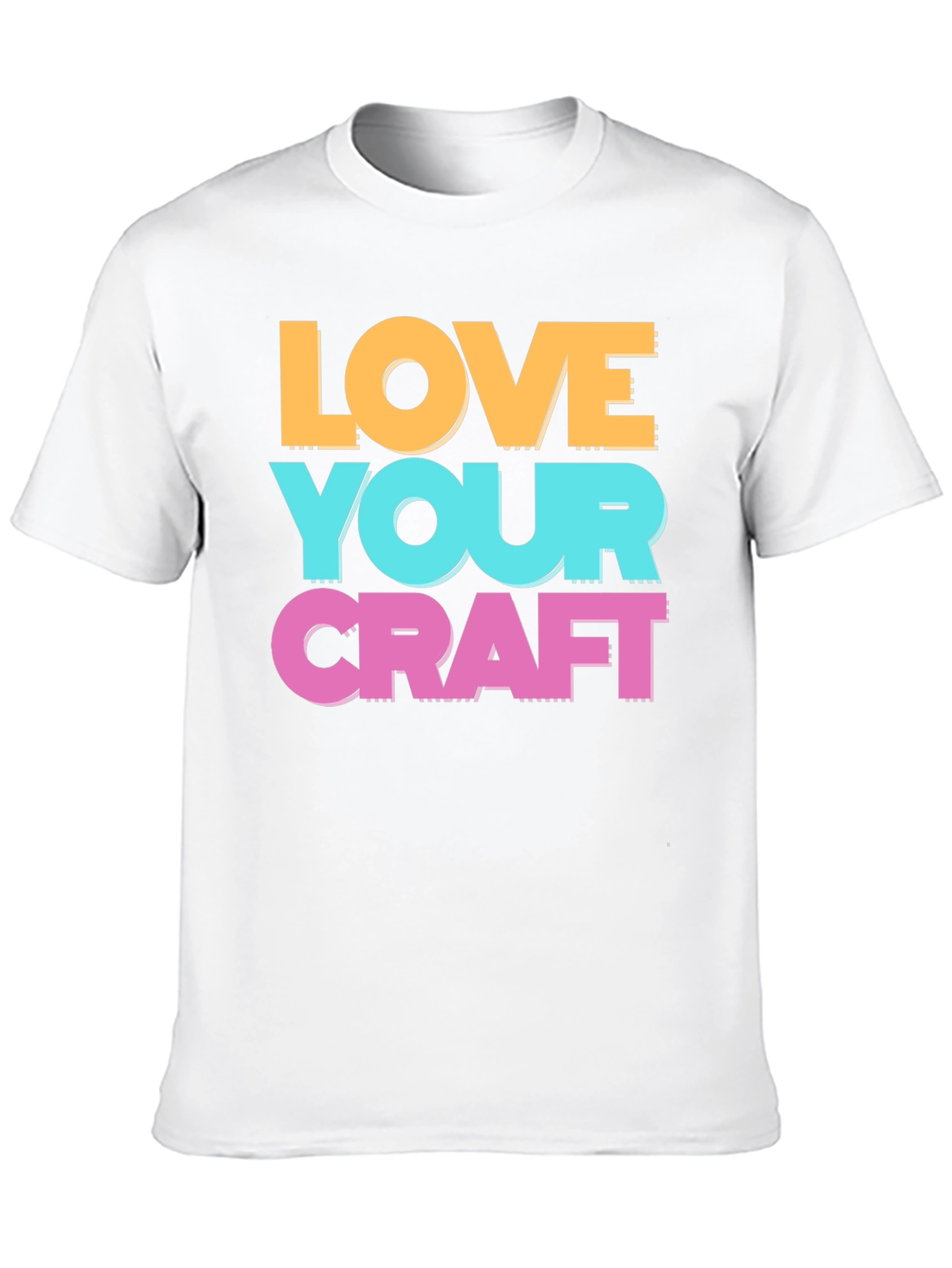 Love Your Craft T-Shirt - Artistic Crew Neck Tee