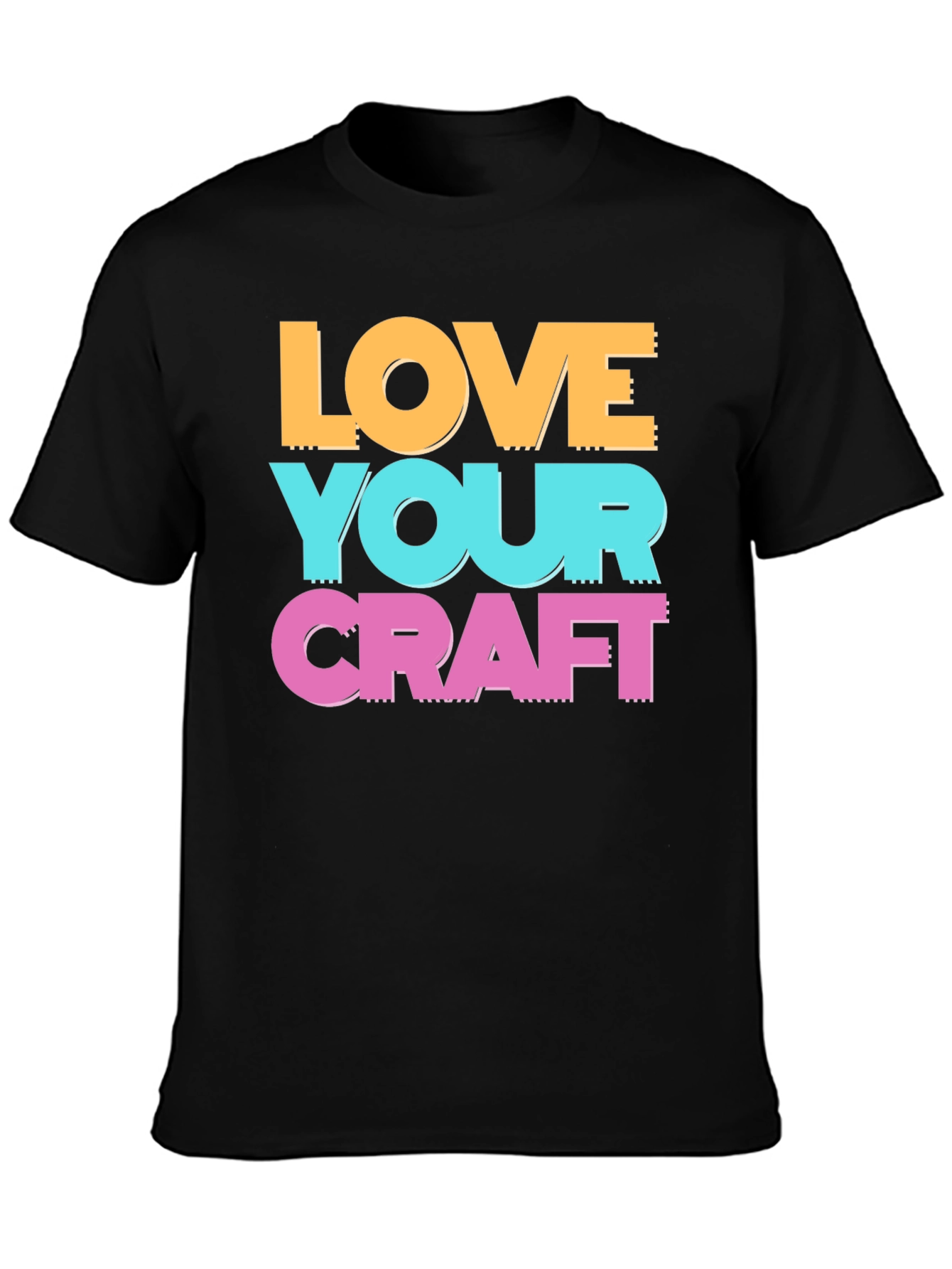 Love Your Craft T-Shirt - Artistic Crew Neck Tee