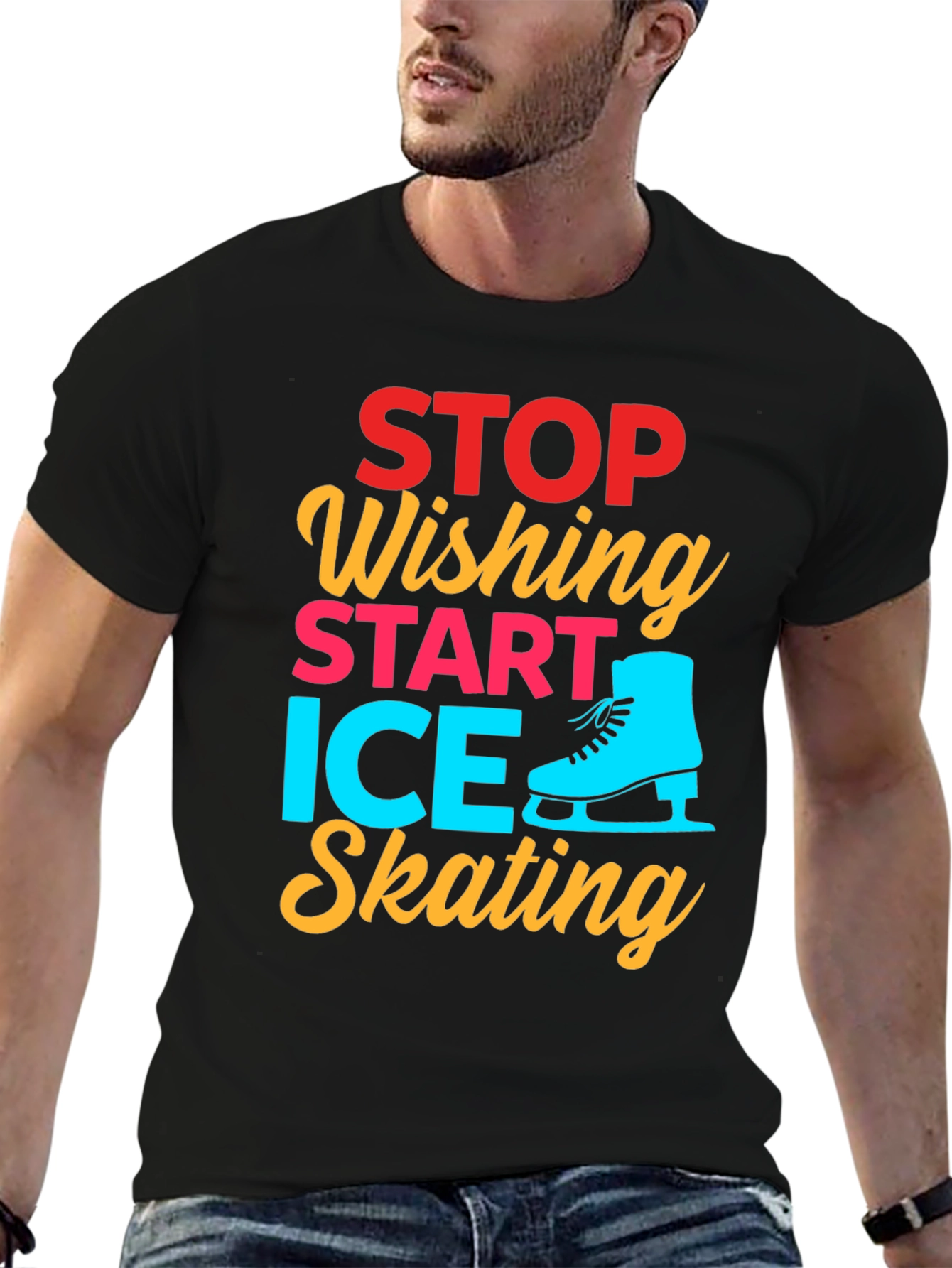 Ice Skating Graphic Tee - Stop Wishing Start Skating!