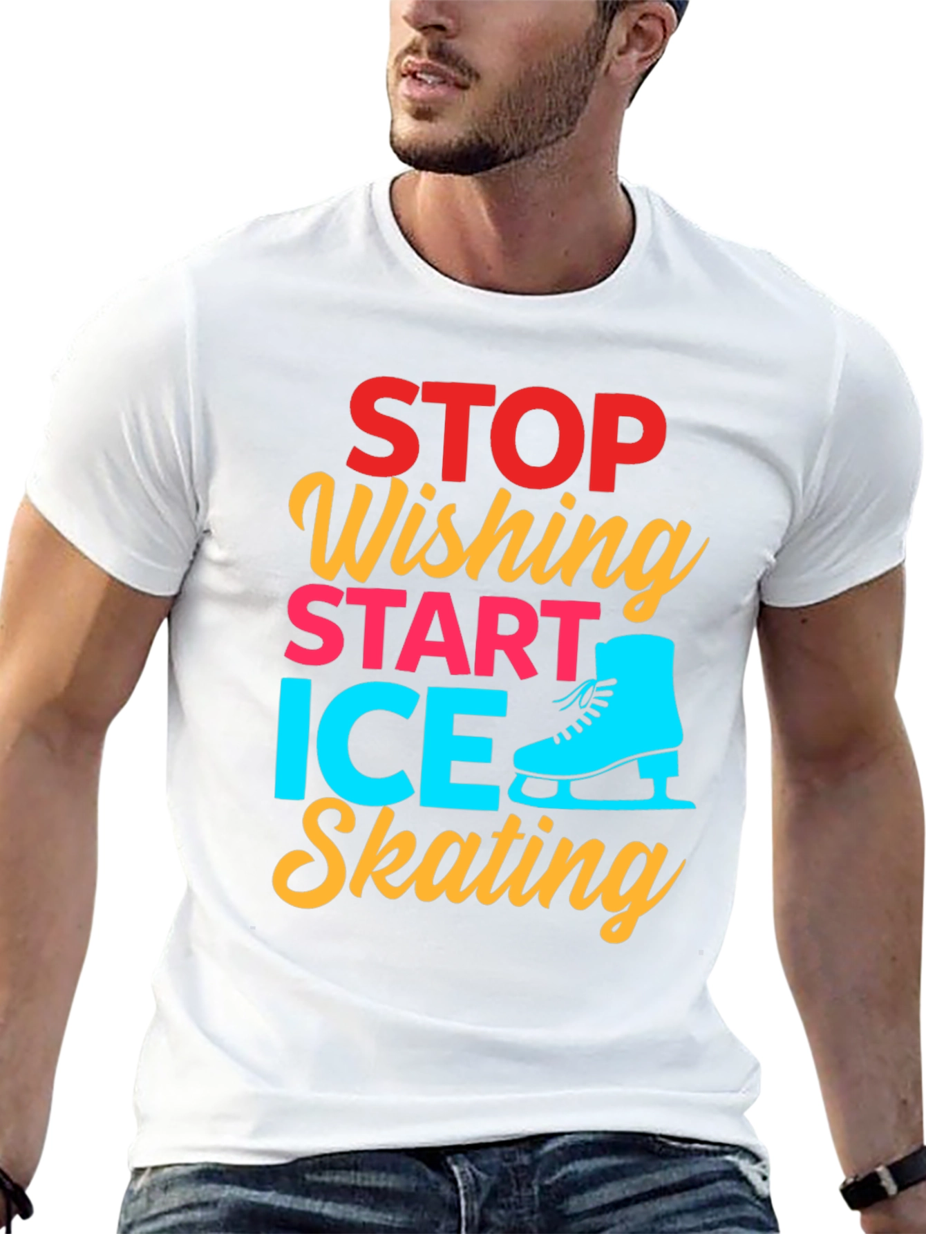 Ice Skating Graphic Tee - Stop Wishing Start Skating!