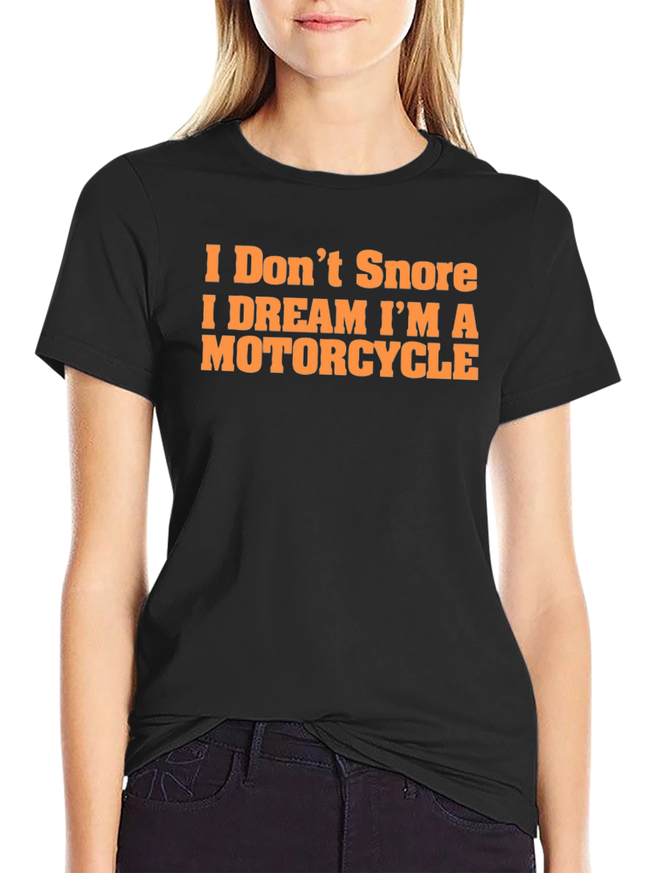 I Dont Snore Motorcycle Dream T-Shirt