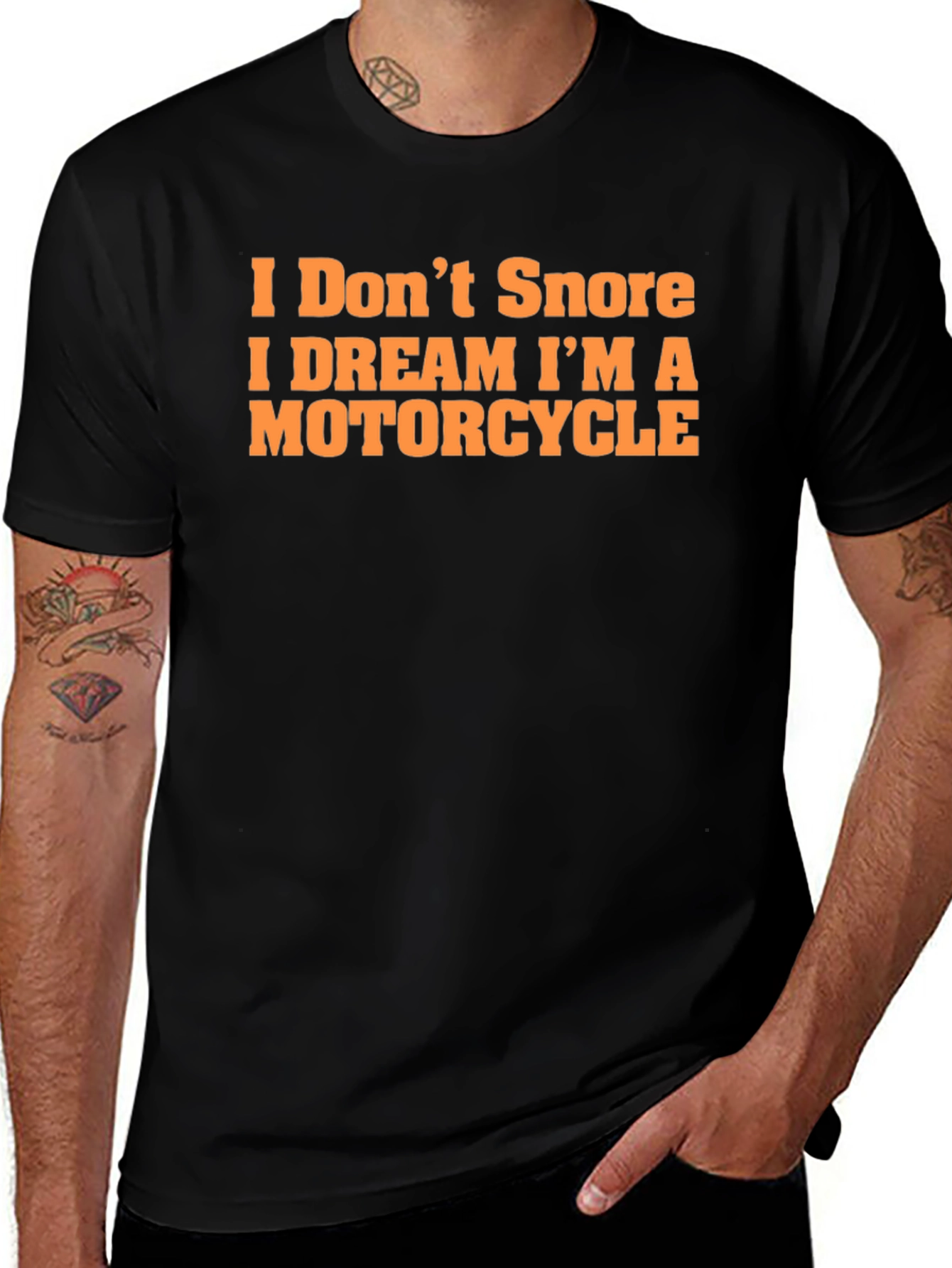I Dont Snore Motorcycle Dream T-Shirt