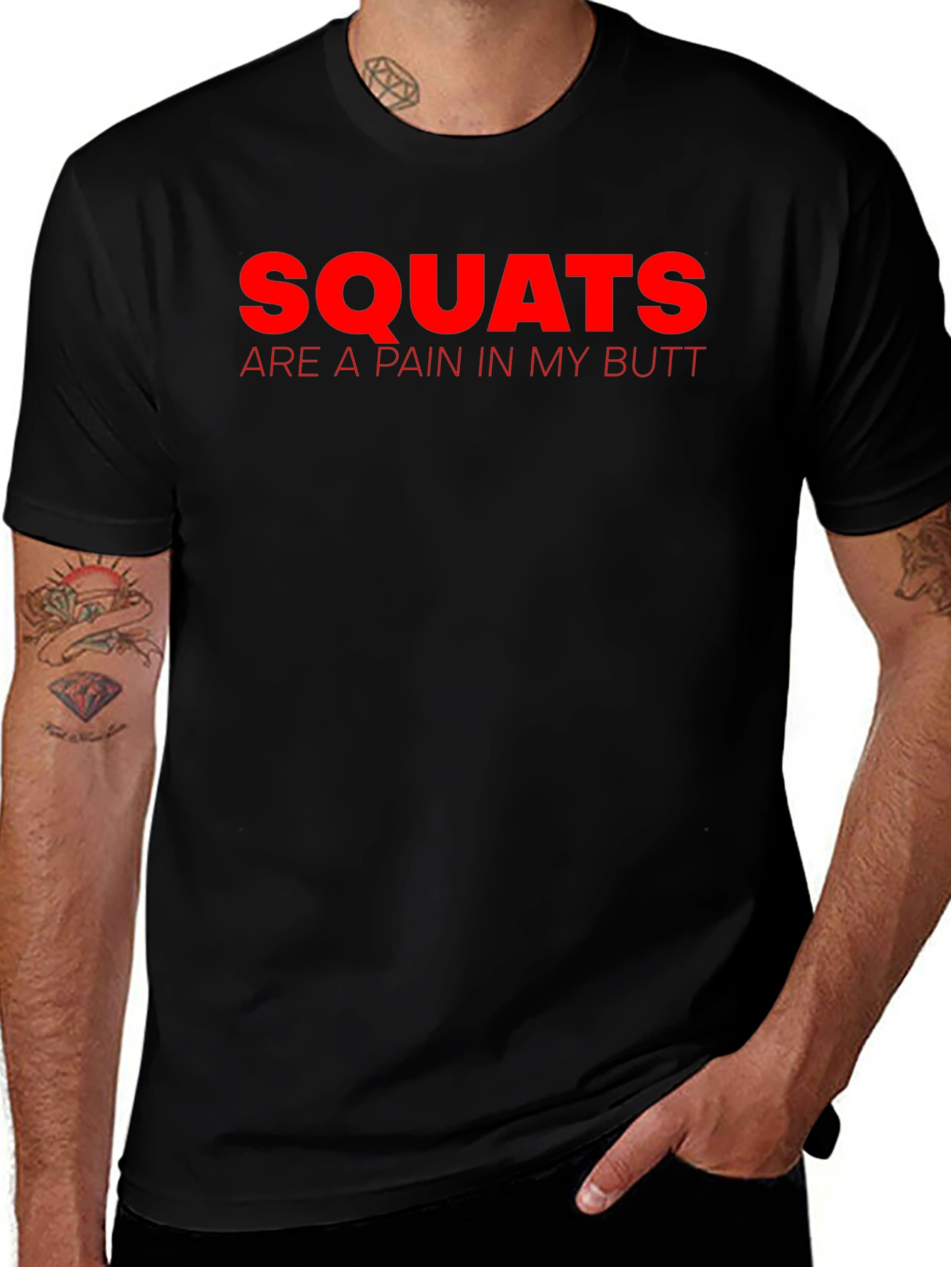 Squats Painful Butt T-Shirt