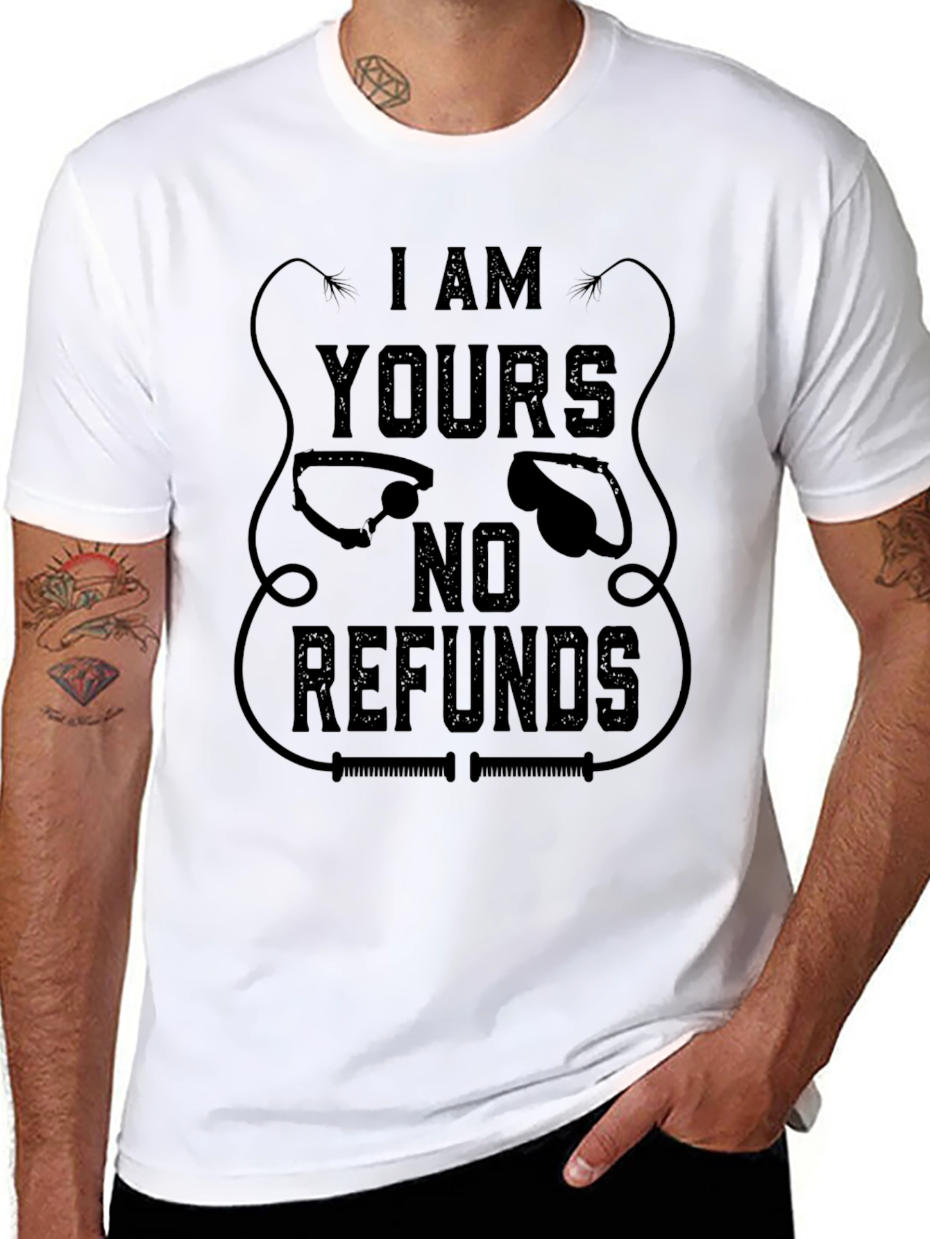 I AM YOURS No Refunds Graphic T-Shirt - Black