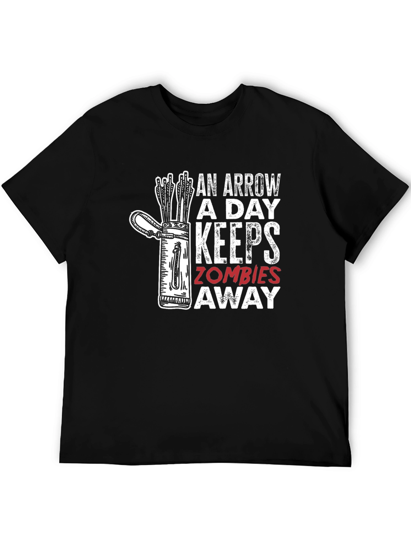 An Arrow a Day Keeps Zombies Away T-Shirt