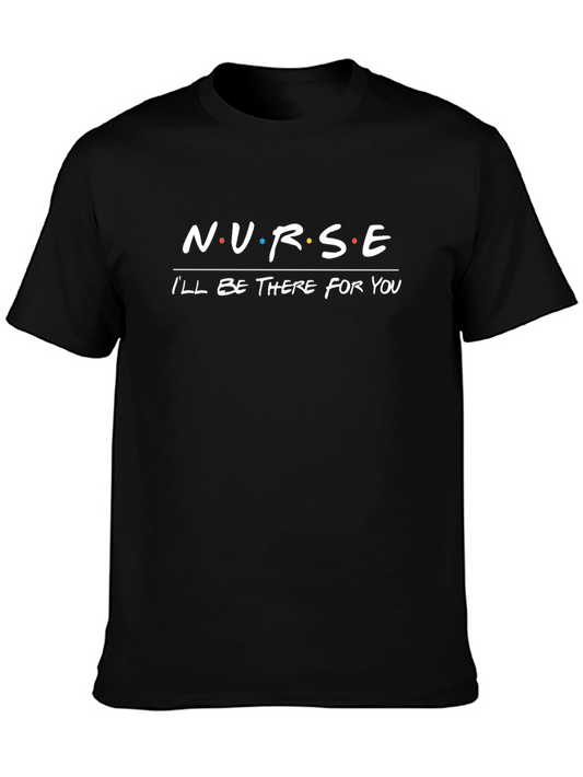 Nurse Friends T-Shirt Ill Be There For You Tee