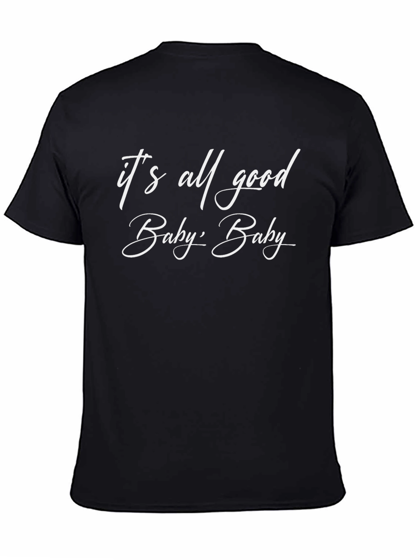 Its All Good Baby T-Shirt