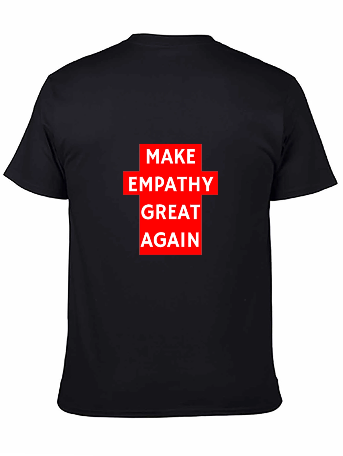 Make Empathy Great Again Black T-Shirt