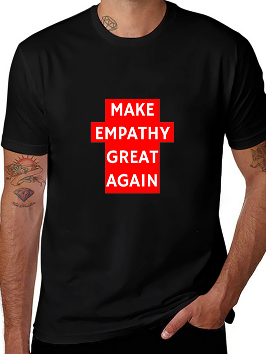 Make Empathy Great Again Black T-Shirt
