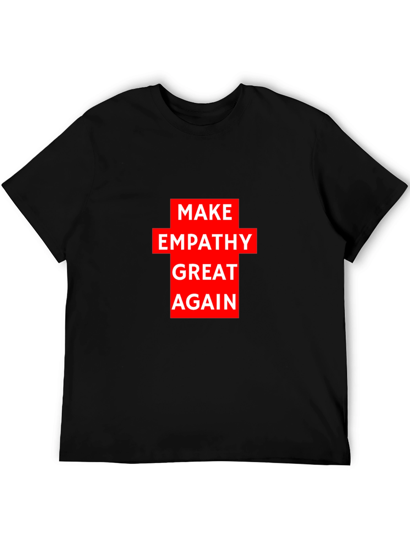 Make Empathy Great Again Black T-Shirt