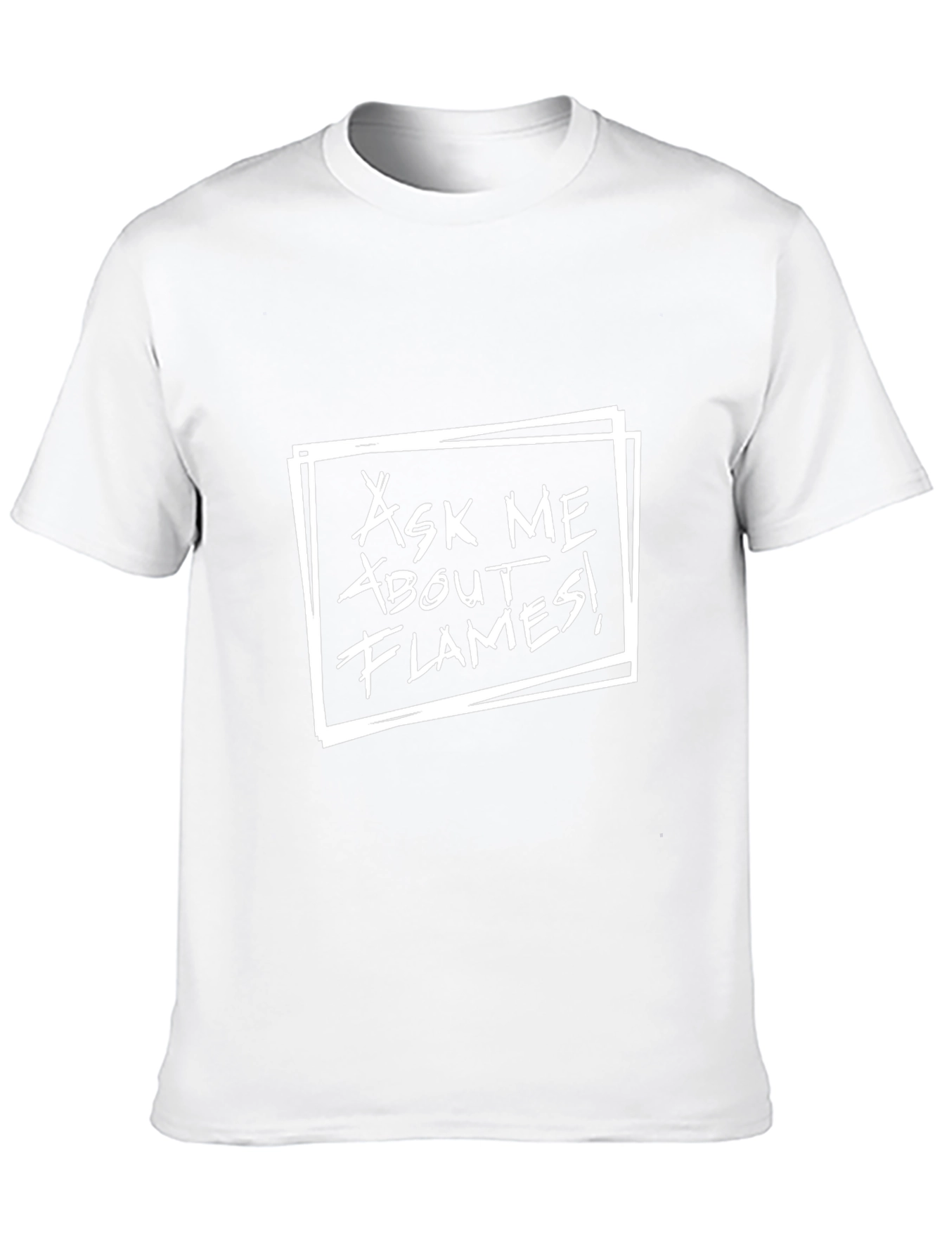 Ask Me About Flames T-Shirt Graphic Tee
