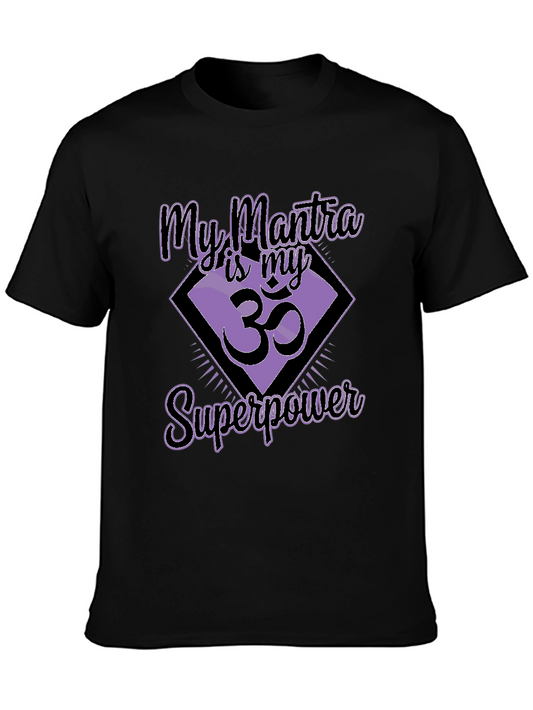 My Mantra is My Superpower Black T-Shirt