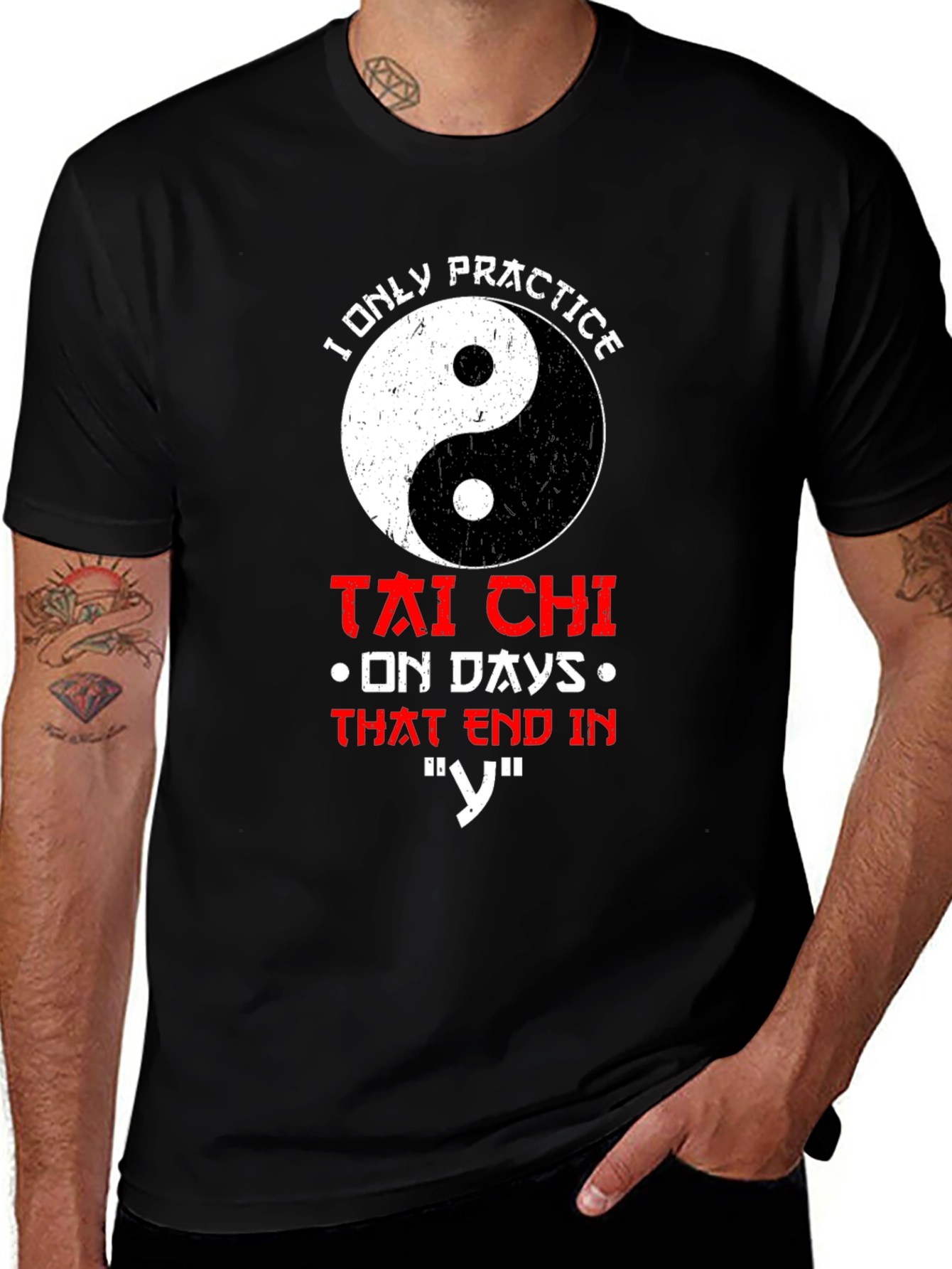 Tai Chi Practice T-Shirt - Days Ending in Y