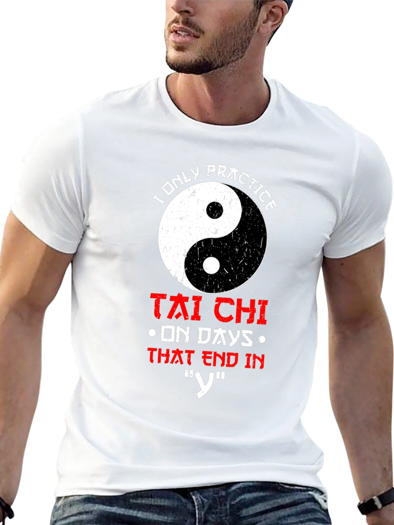 Tai Chi Practice T-Shirt - Days Ending in Y