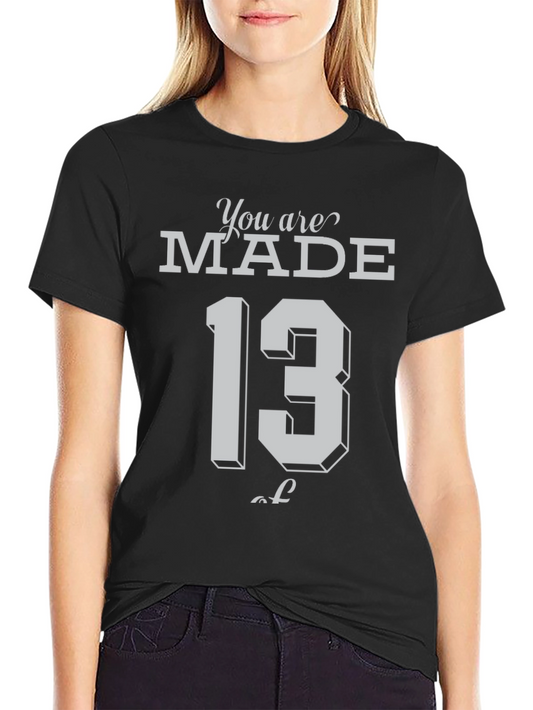 You are MADE of 13 T-Shirt - Mens Graphic Tee