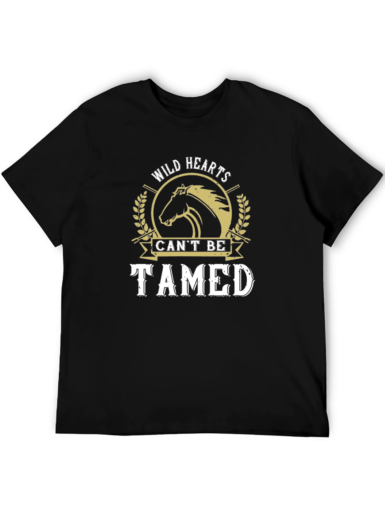 Wild Hearts Cant Be Tamed T-Shirt