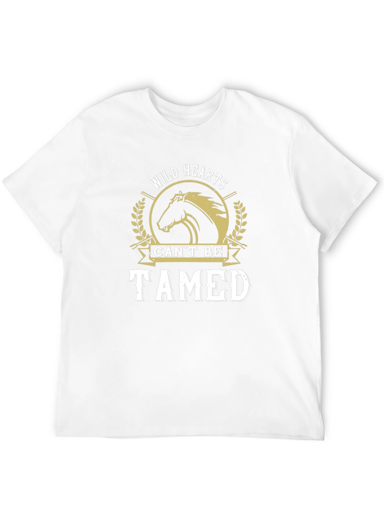 Wild Hearts Cant Be Tamed T-Shirt