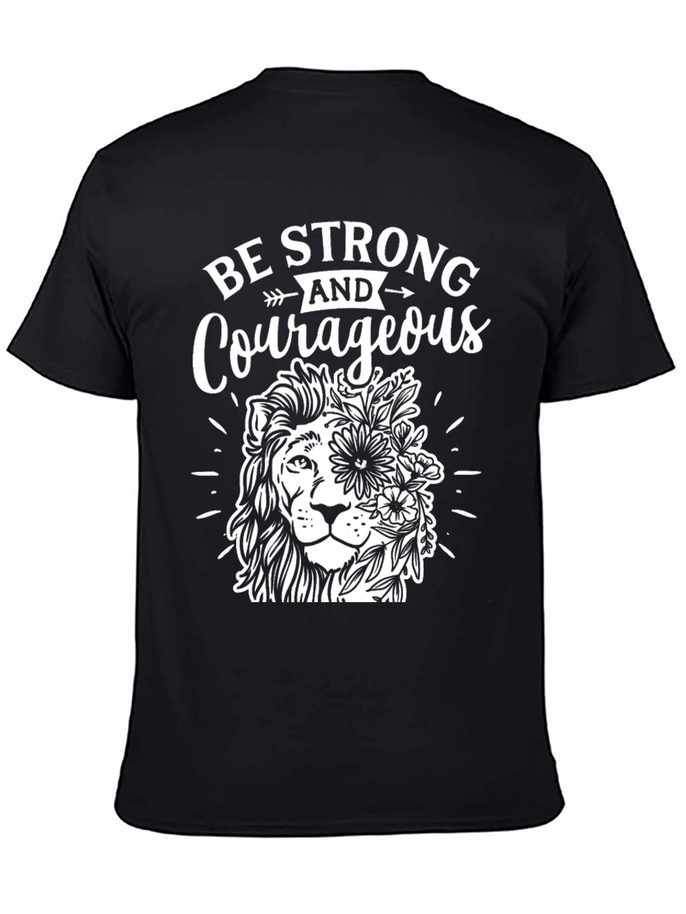 Be Strong & Courageous Lion Graphic T-Shirt