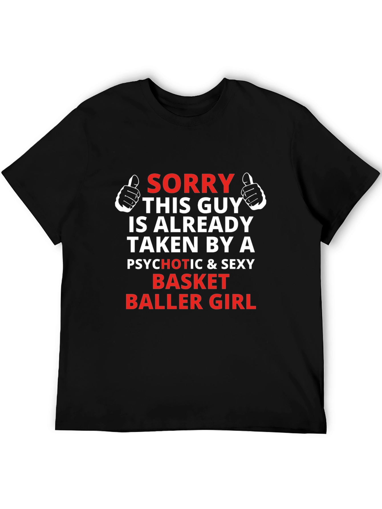 Sorry Taken By Basketball Girl T-Shirt