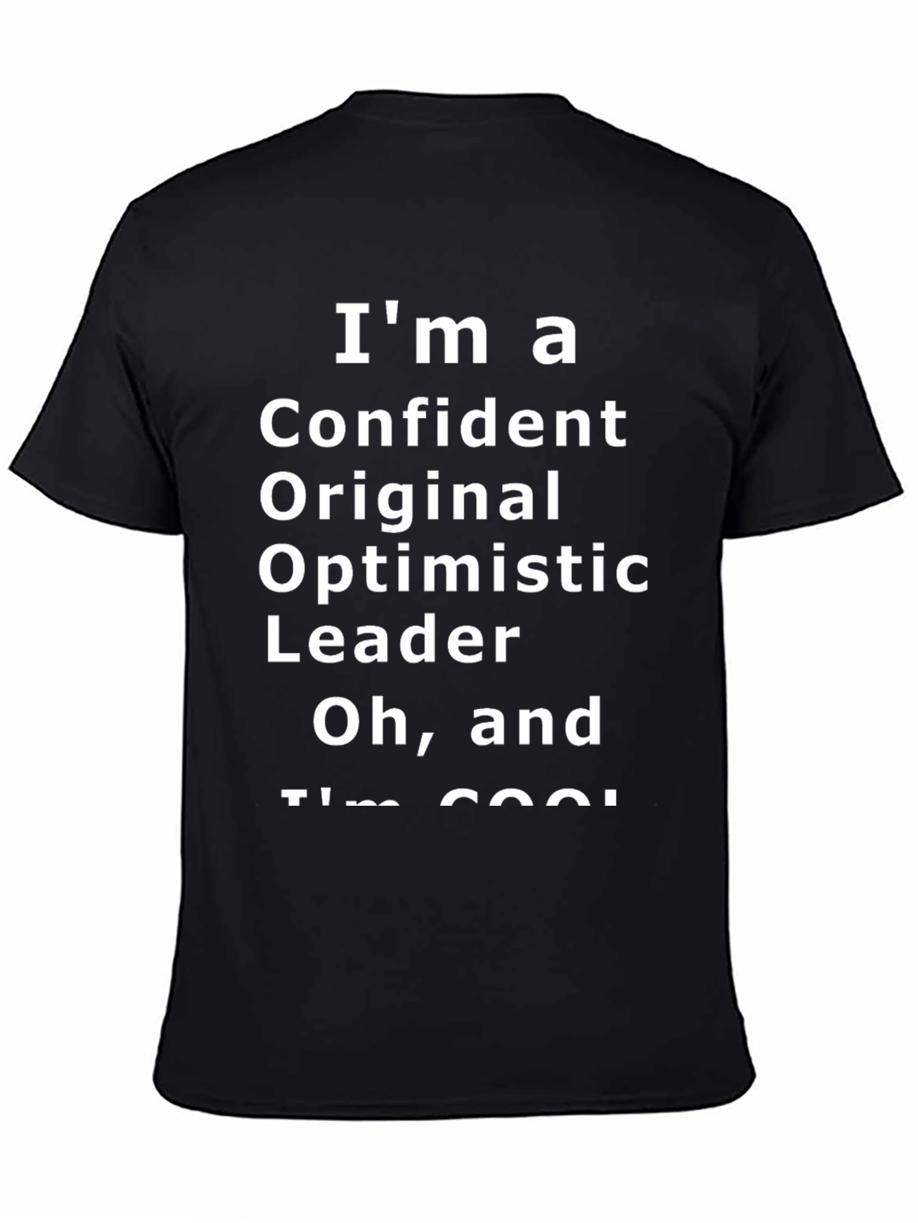 Confident Original Leader Cool T-Shirt