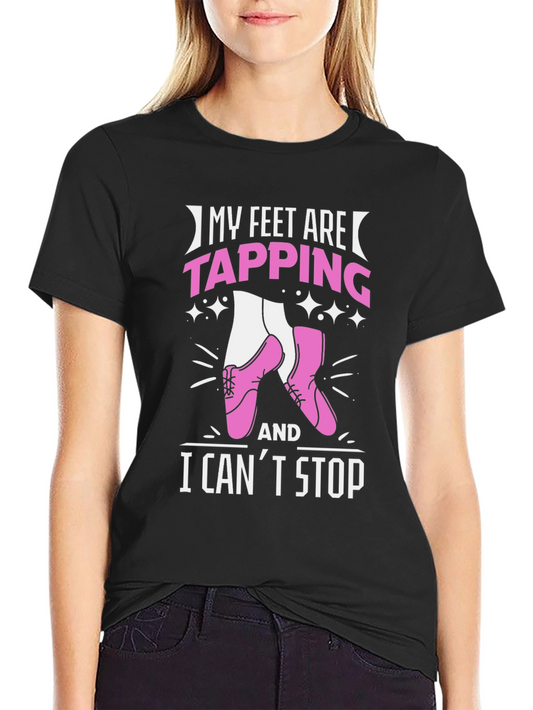 My Feet Are Tapping Graphic Tee