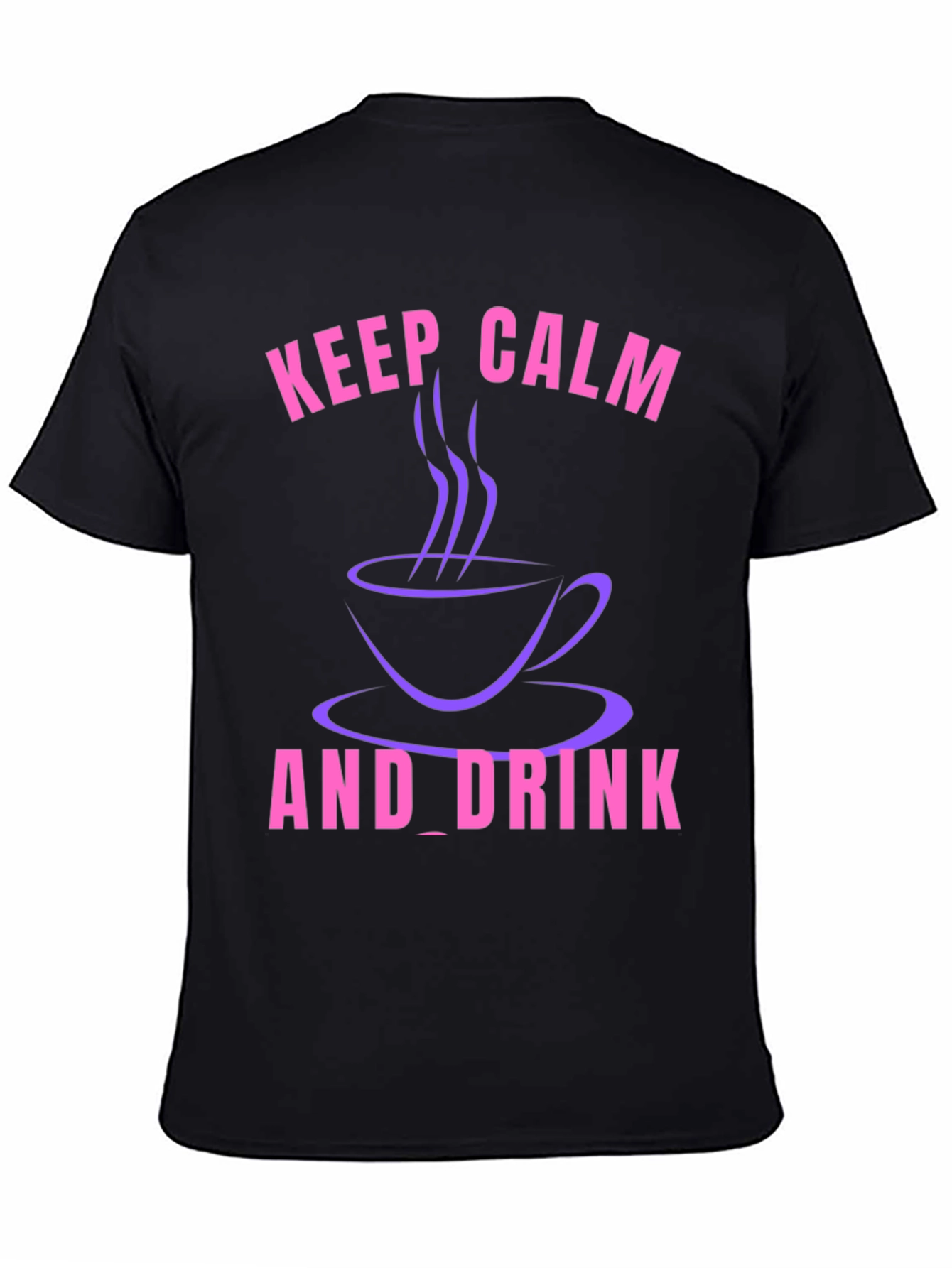 Keep Calm and Drink T-Shirt - Coffee Lover Tee