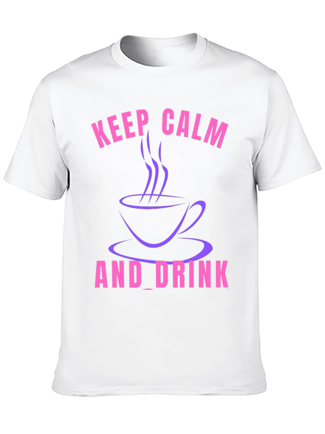 Keep Calm and Drink T-Shirt - Coffee Lover Tee