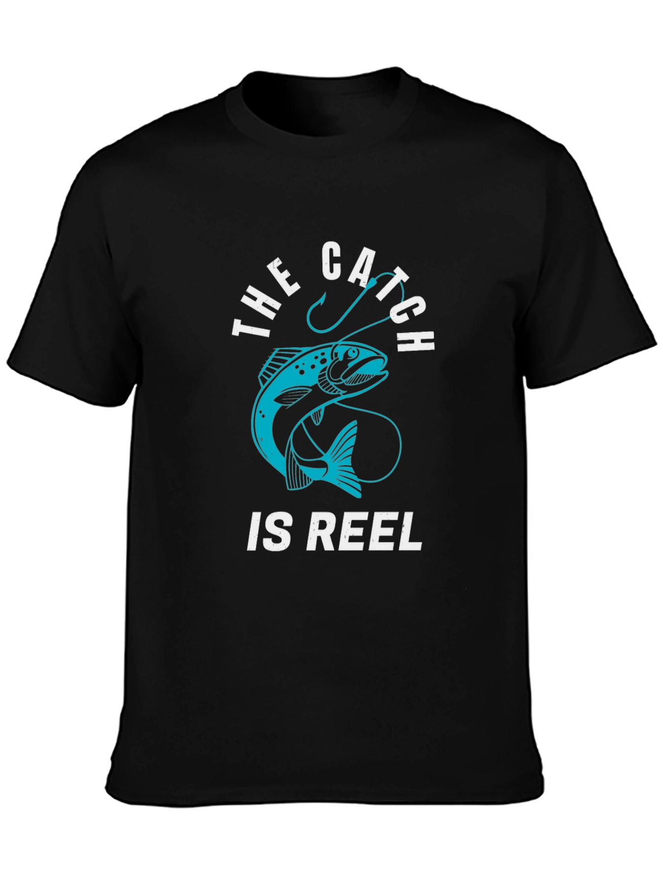 Fishing T-Shirt: The Catch Is Reel - Black