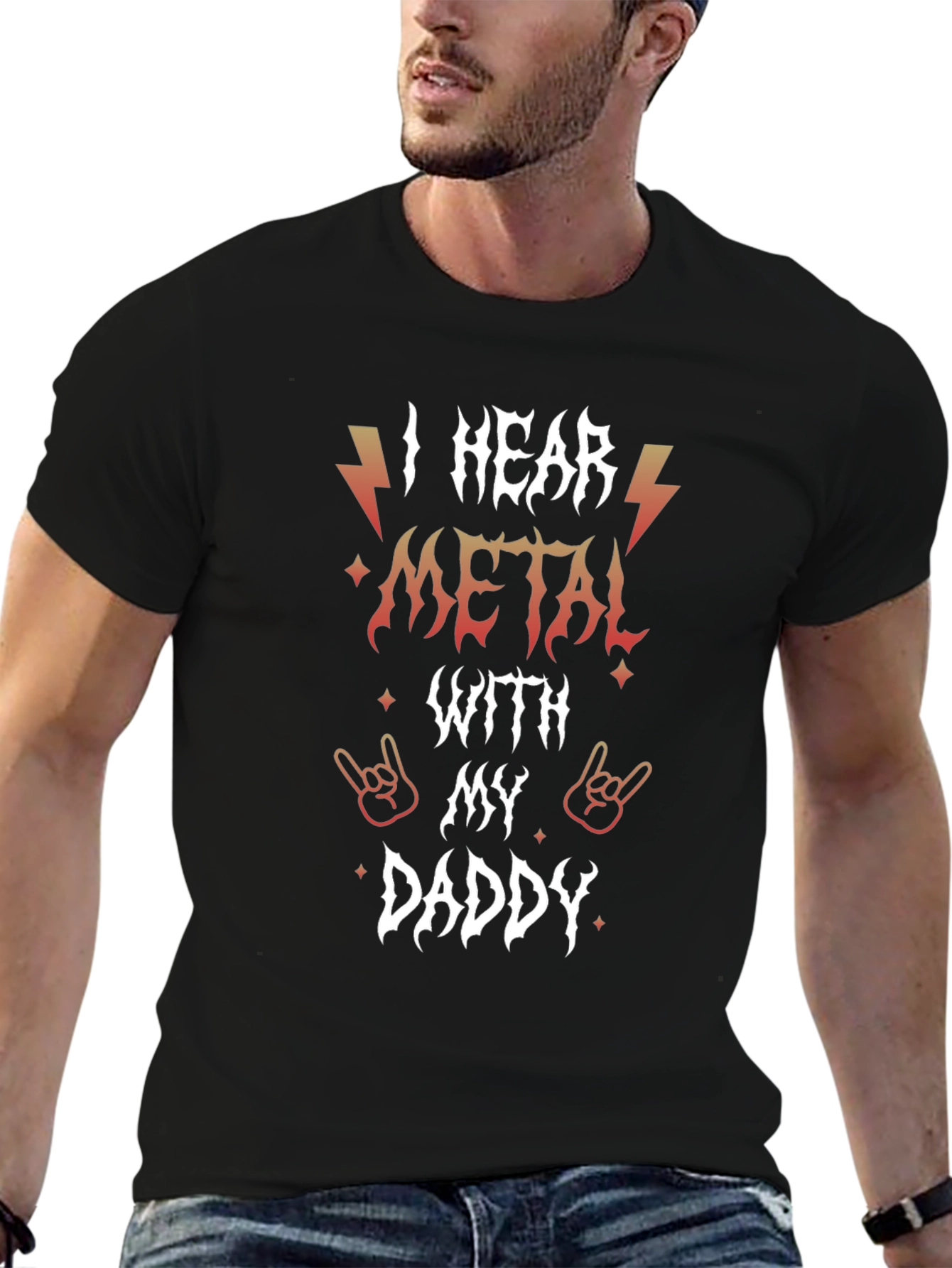 I Hear Metal With My Daddy Graphic T-Shirt