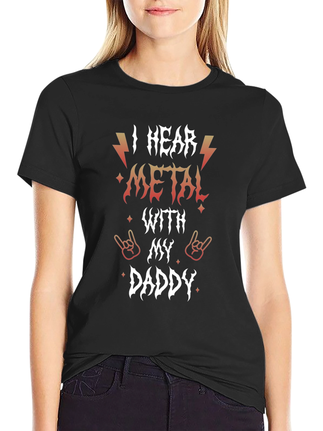 I Hear Metal With My Daddy Graphic T-Shirt