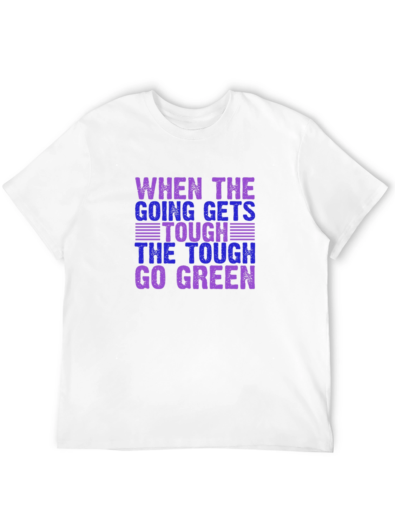 Tough Go Green T-Shirt
