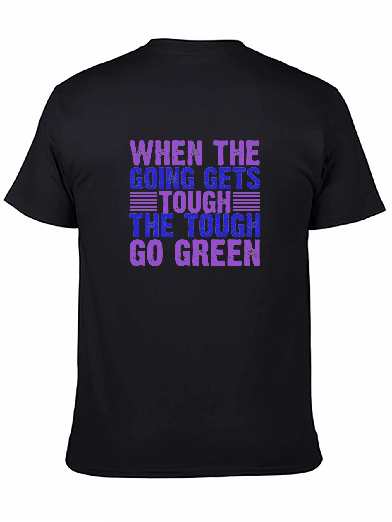 Tough Go Green T-Shirt