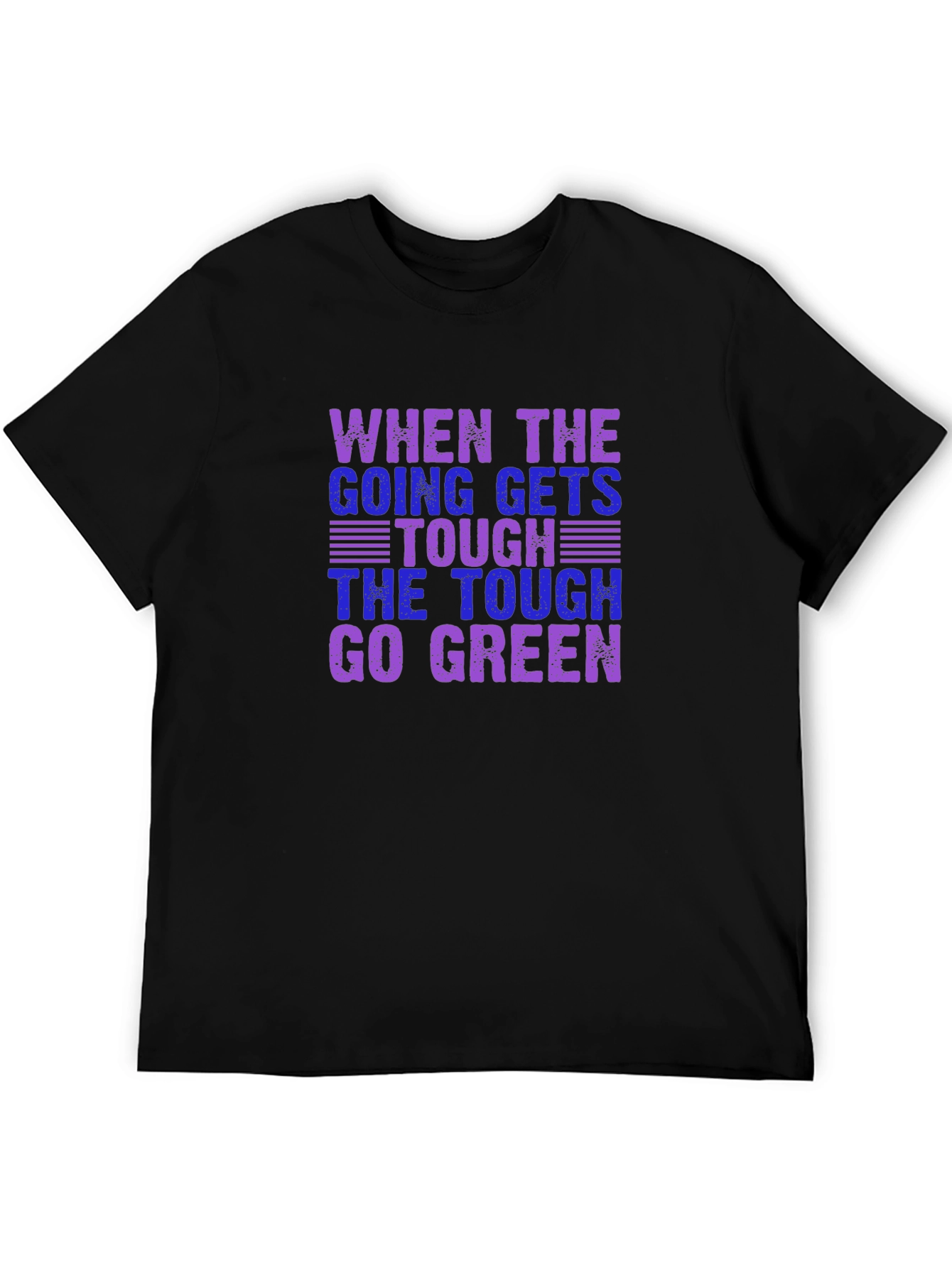 Tough Go Green T-Shirt