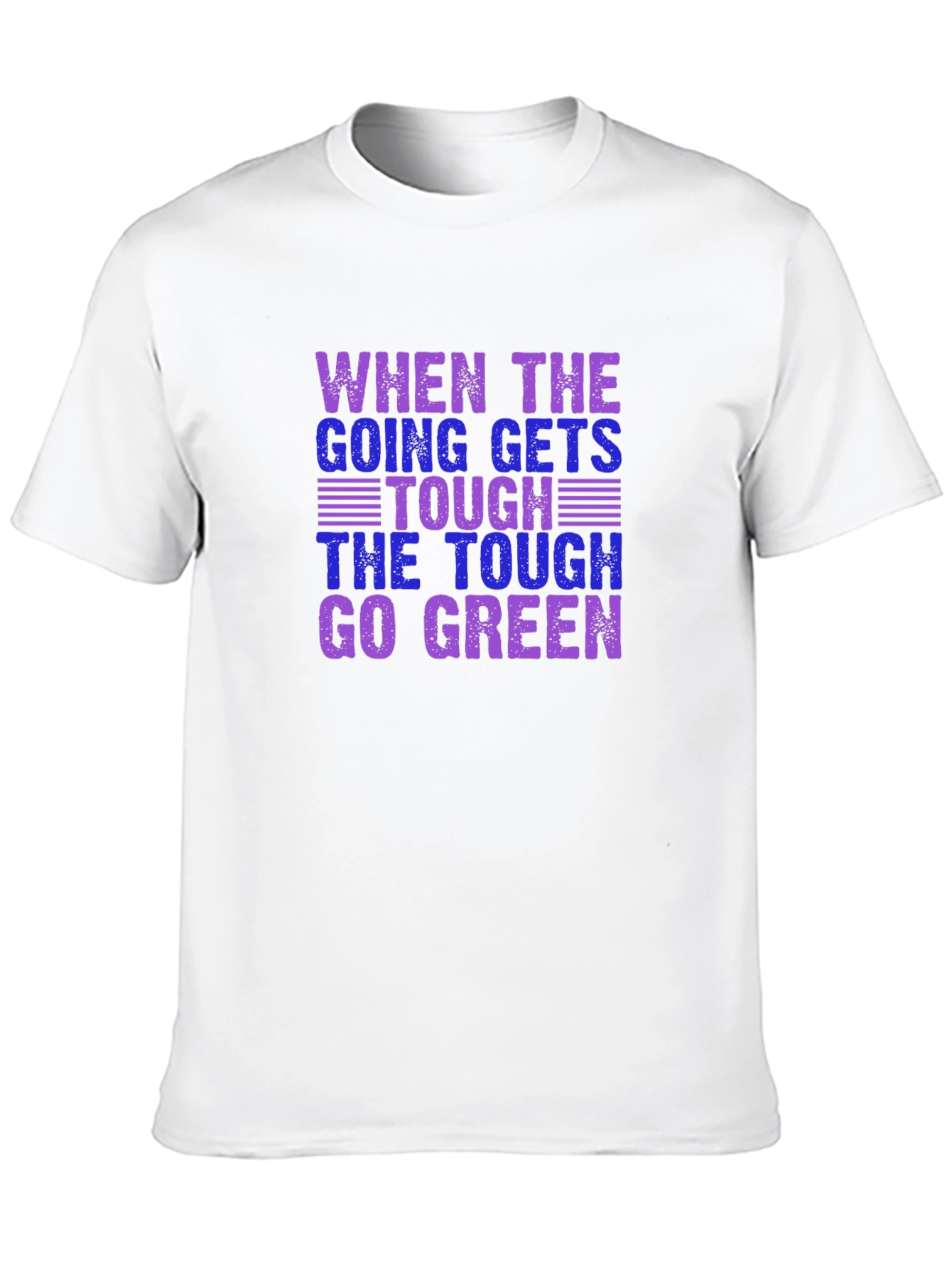 Tough Go Green T-Shirt