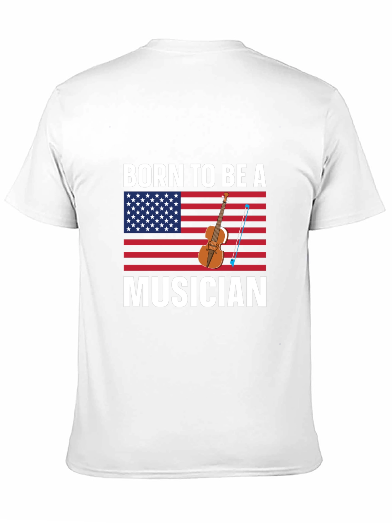 Born To Be A Musician USA Flag T-Shirt