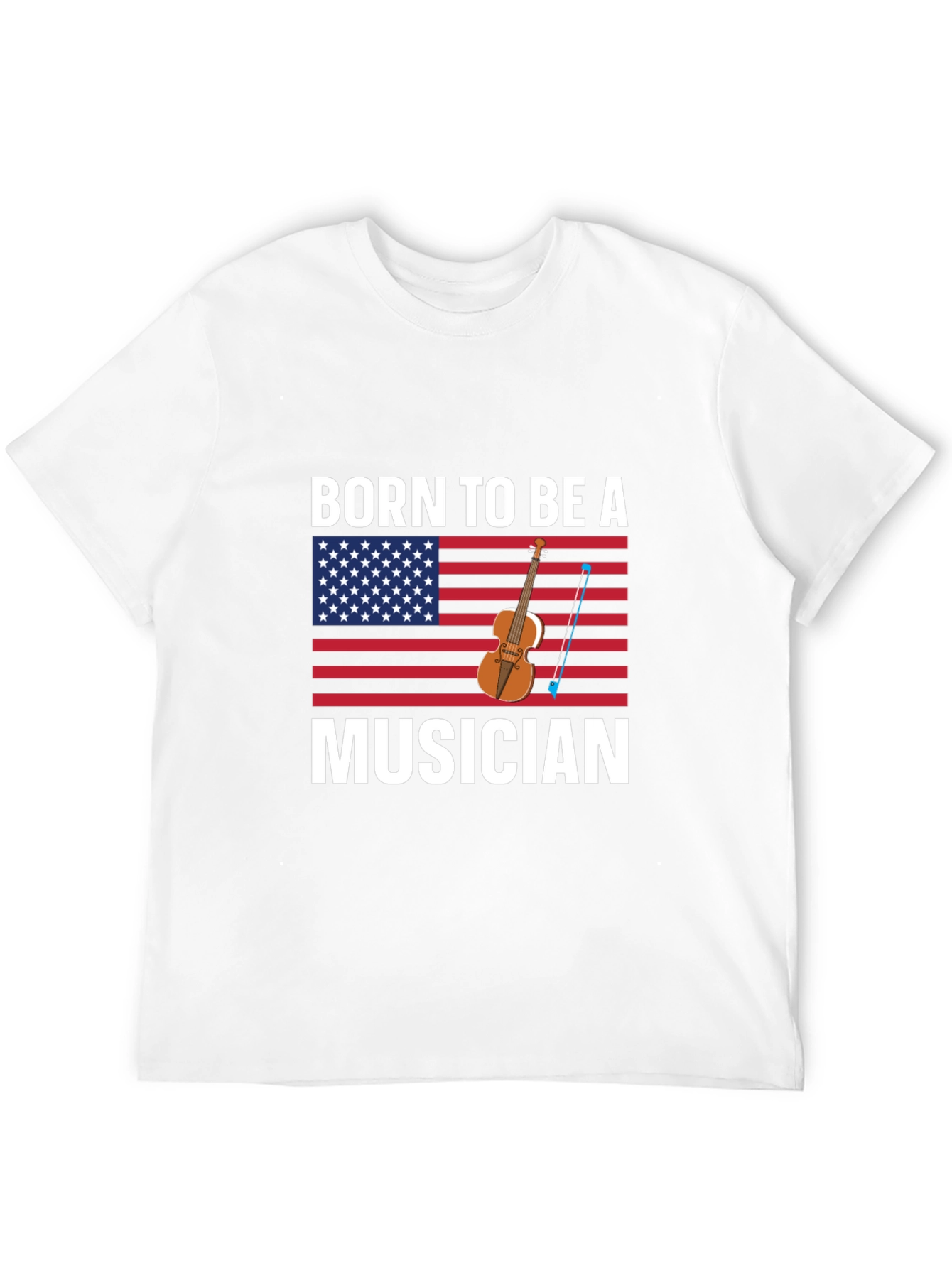 Born To Be A Musician USA Flag T-Shirt