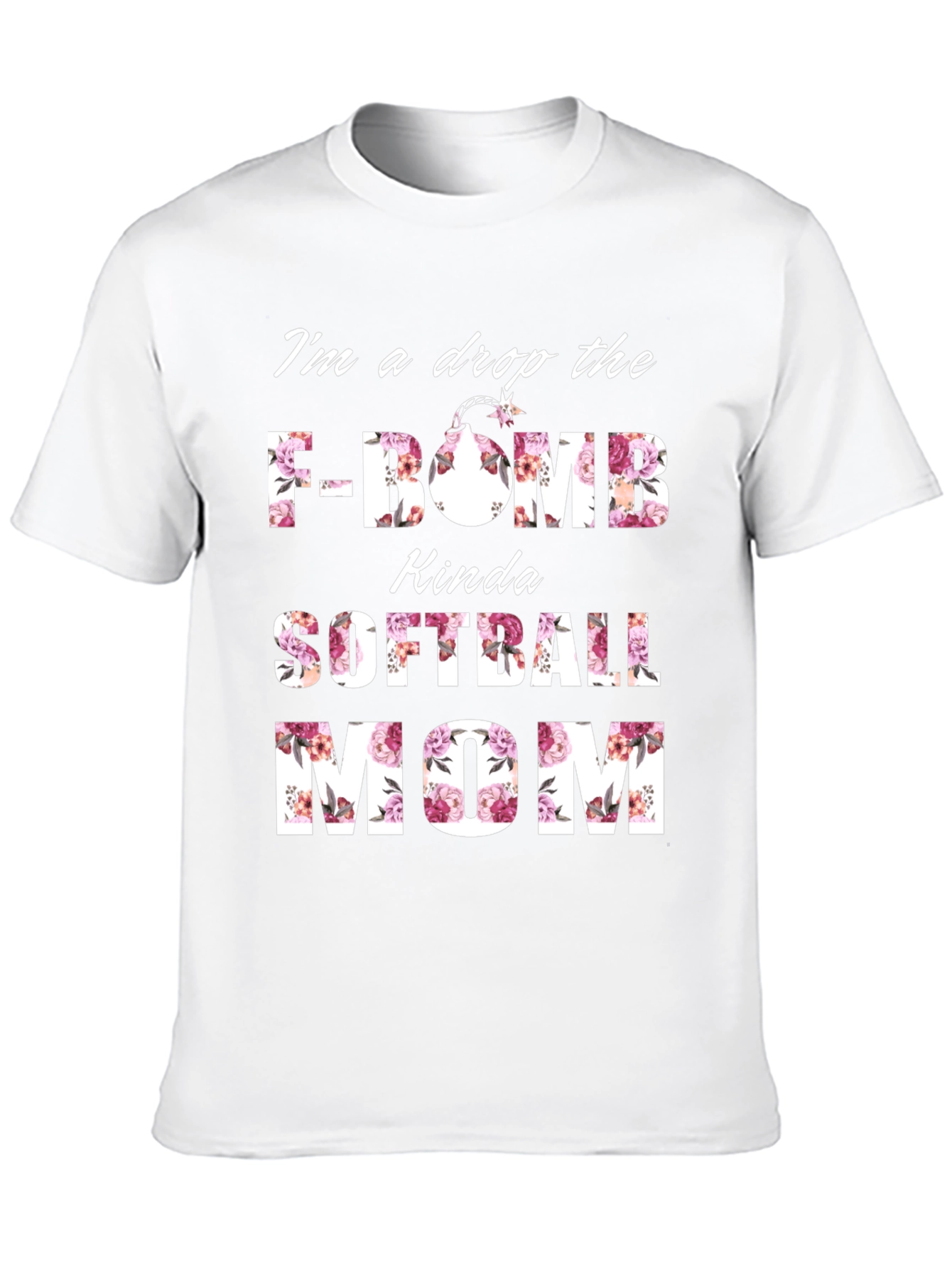 Drop the F-Bomb Softball Mom T-Shirt