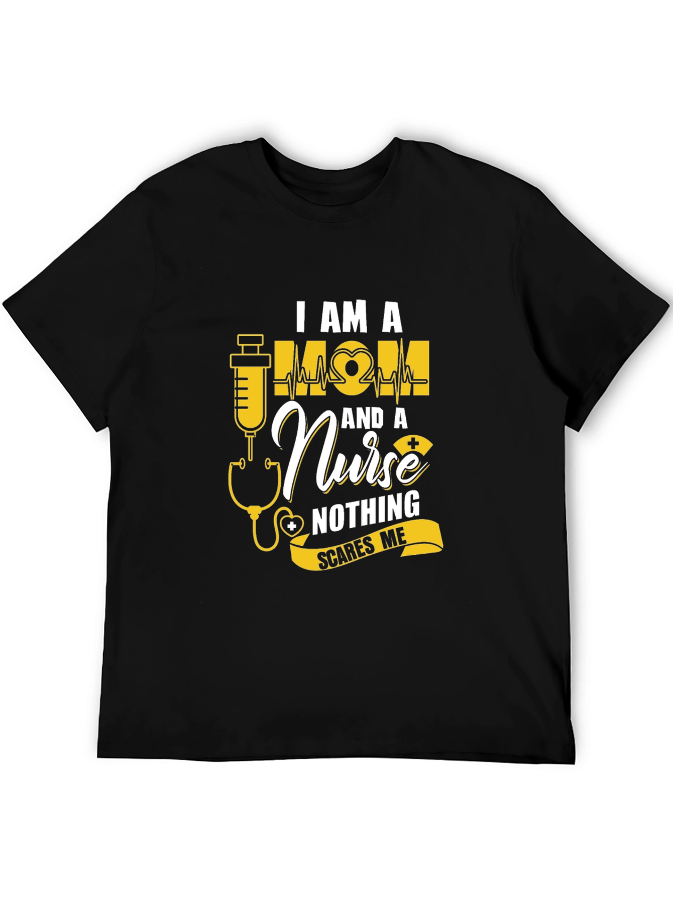 Im a Mom and a Nurse T-Shirt